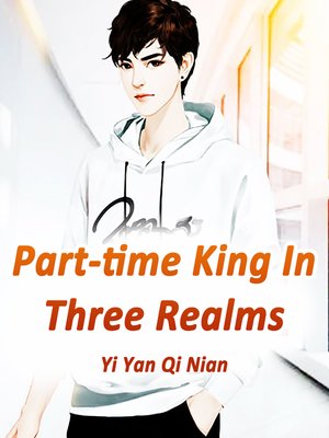 cover image of Part-time King In Three Realms